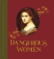Dangerous Women Garrard Mary D.