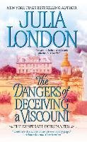 Dangers of Deceiving a Viscount London Julia