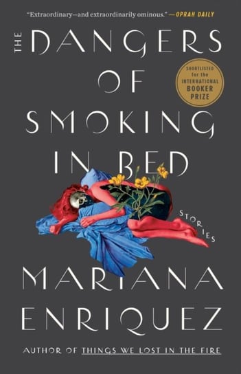 Dangers of Smoking in Bed Mariana Enriquez
