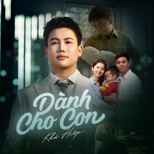 Dành Cho Con Khả Hiệp & Beta Music