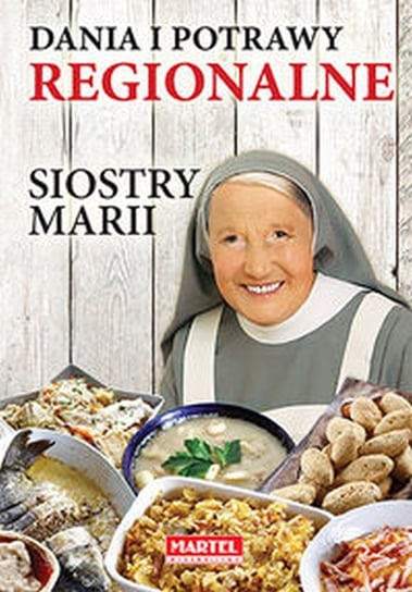 Dania i potrawy regionalne Siostry Marii Goretti Maria