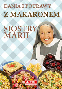Dania i potrawy z makaronem Siostry Marii Goretti Maria