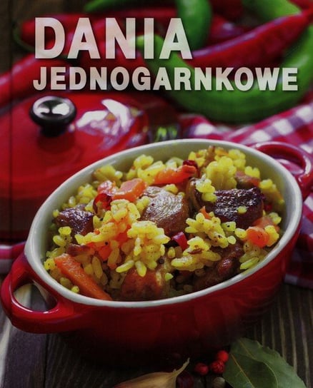 Dania jednogarnkowe Opracowanie zbiorowe