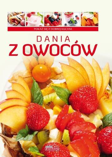 Dania z owoców Bąk Jolanta, Czarkowska Iwona