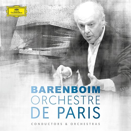 Daniel Barenboim & Orchestre de Paris Orchestre De Paris, Daniel Barenboim