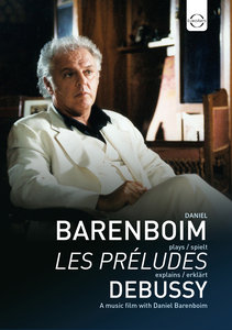 Daniel Barenboim Plays & Explains Debussy - Les Preludes, A Film By Paul Smazny Barenboim Daniel