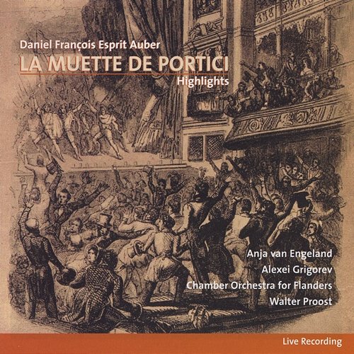 Daniel François Esprit Auber, La Muette de Portici, Highlights, Live recording Various Artists