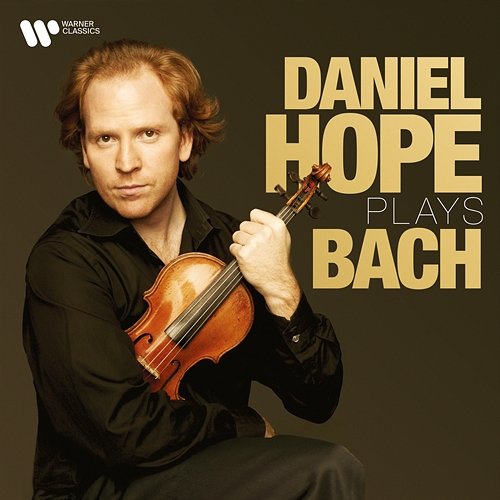 Daniel Hope Plays Bach Daniel Hope