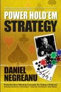 Daniel Negreanu's Power Hold'em Strategy Negreanu Daniel