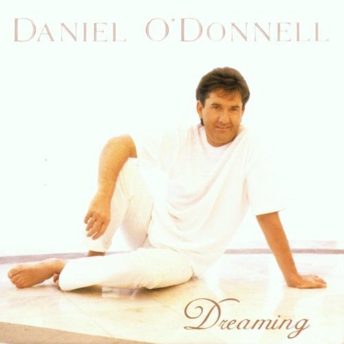 Daniel O?donnell-dreaming Various Artists