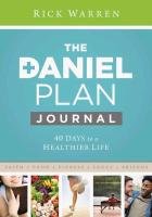 Daniel Plan Journal Warren Rick, Daniel Plan Team