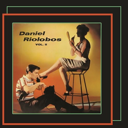 Daniel Riolobos - Volumen Dos Daniel Riolobos