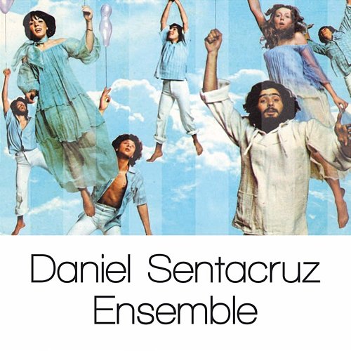 Daniel Sentacruz Ensemble: Solo Grandi Successi Daniel Sentacruz Ensemble