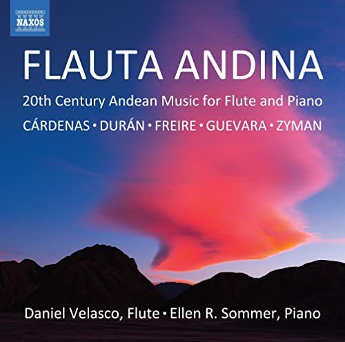 Daniel Velasco - Flauta Andina (20th Century Andean Music fur Flute and Piano) Various Artists