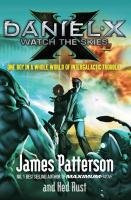 Daniel X: Watch the Skies Patterson James