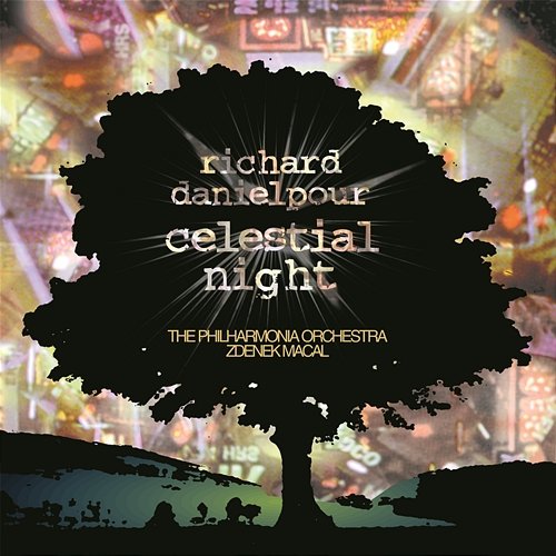 Danielpour: Celestial Night Zdenek Macal, The Philharmonia Orchestra