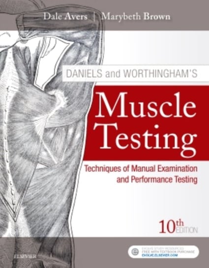Daniels and Worthingham's Muscle Testing Avers Dale, Brown Marybeth