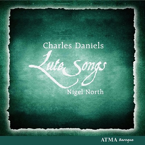 Daniels, Charles / North, Nigel: Lute Songs Charles Daniels, Nigel North