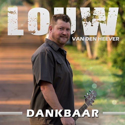 Dankbaar Louw van den Heever