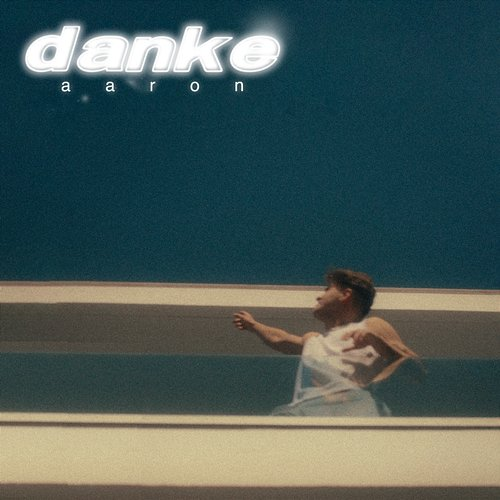 Danke Aaron