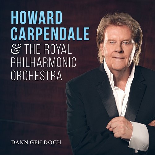 Dann geh doch Howard Carpendale, Royal Philharmonic Orchestra