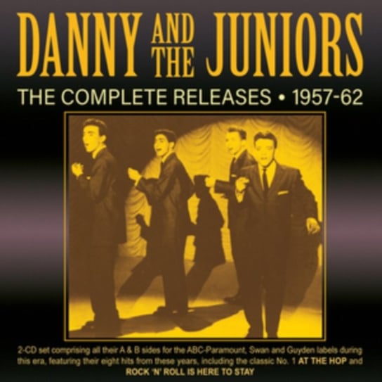 Danny And The Juniors - The Complete Releases 1957-62 Danny And The Juniors