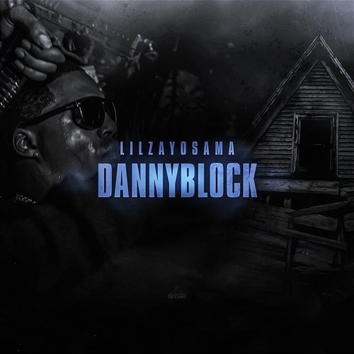 Danny Block Lil Zay Osama