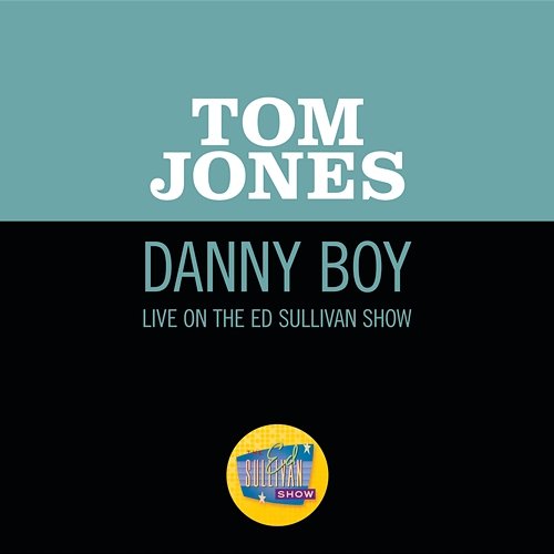 Danny Boy Tom Jones