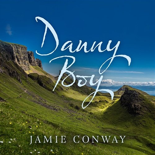 Danny Boy Jamie Conway