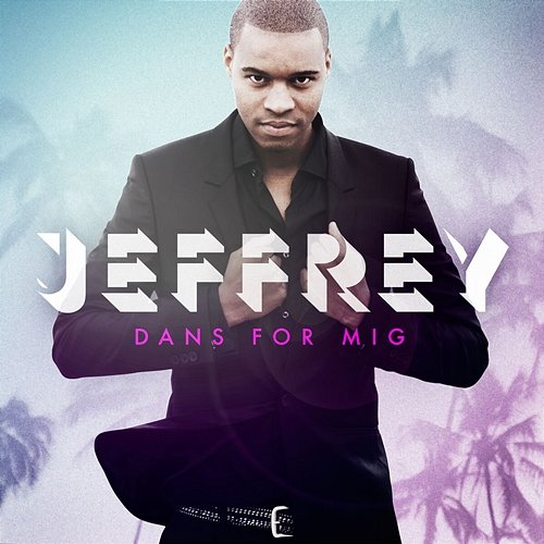 Dans For Mig Jeffrey