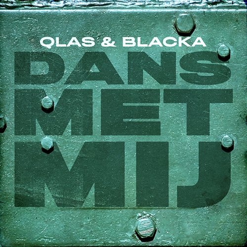 Dans Met Mij Qlas & Blacka