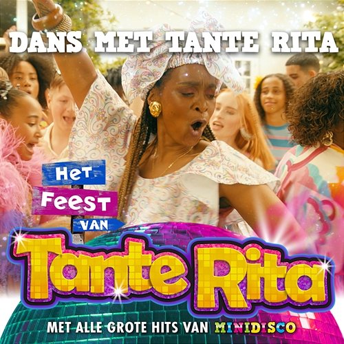 Dans Met Tante Rita Het Feest Van Tante Rita Cast & Minidisco