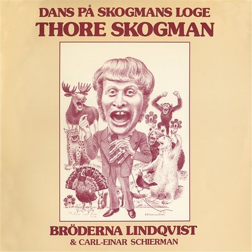 Dans På Skogmans Loge Thore Skogman & Bröderna Lindqvist