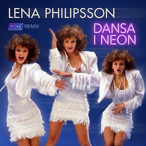 Dansa i neon Lena Philipsson