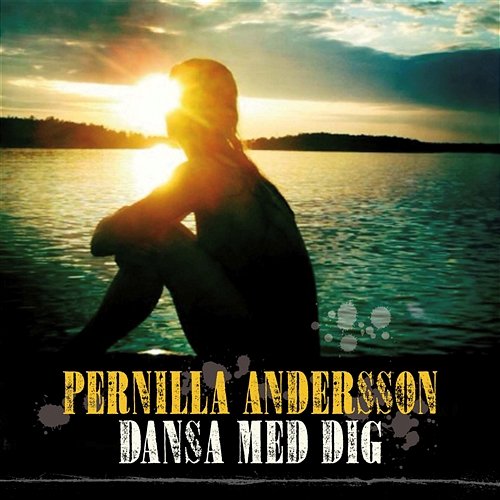 Dansa med dig Pernilla Andersson