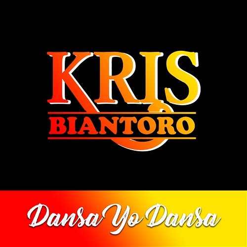 Dansa Yo Dansa Kris Biantoro