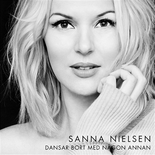 Dansar bort med någon annan Sanna Nielsen