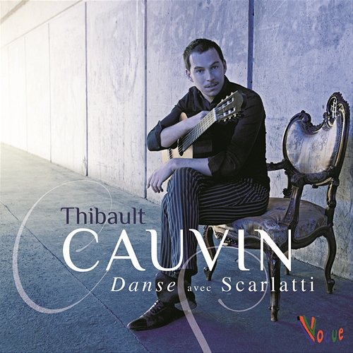 Danse avec Scarlatti Thibault Cauvin