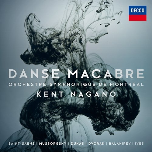 Danse Macabre Orchestre Symphonique de Montréal, Kent Nagano