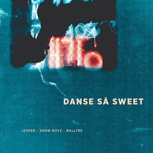Danse Så Sweet Jesper, BALLTRE feat. Snow Boyz