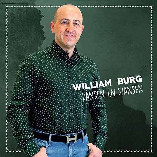 Dansen & Sjansen William Burg