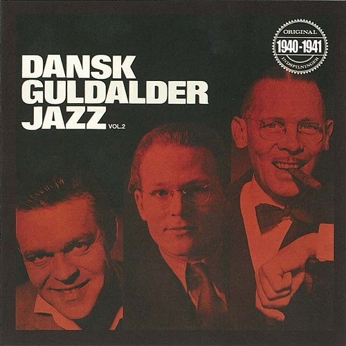 Dansk Guldalder Jazz 1940-1941 Vol. 2 Various Artists