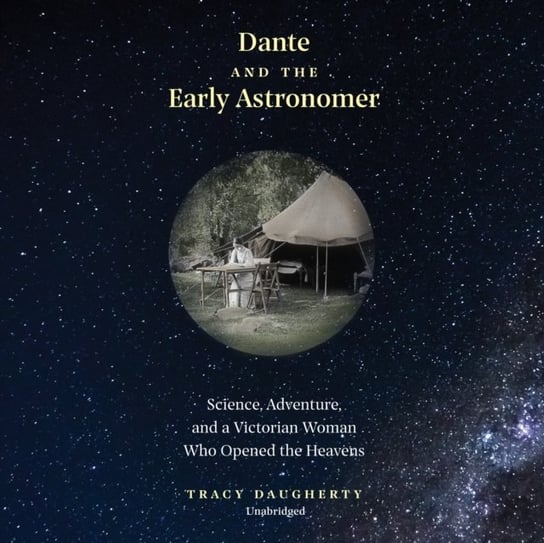 Dante and the Early Astronomer Daugherty Tracy