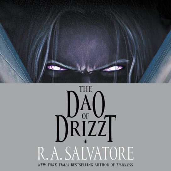 Dao of Drizzt Salvatore R. A.