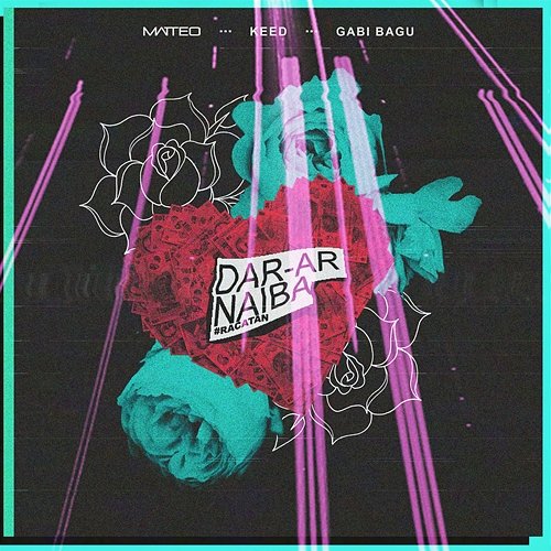 Dar-ar naiba #Racatan Matteo feat. Keed, Gabi Bagu