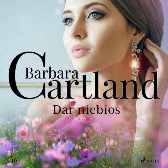 Dar niebios. Ponadczasowe historie miłosne Barbary Cartland Cartland Barbara