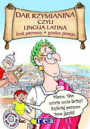 Dar Rzymianina czyli Lingua Latina Kwieciński Lech