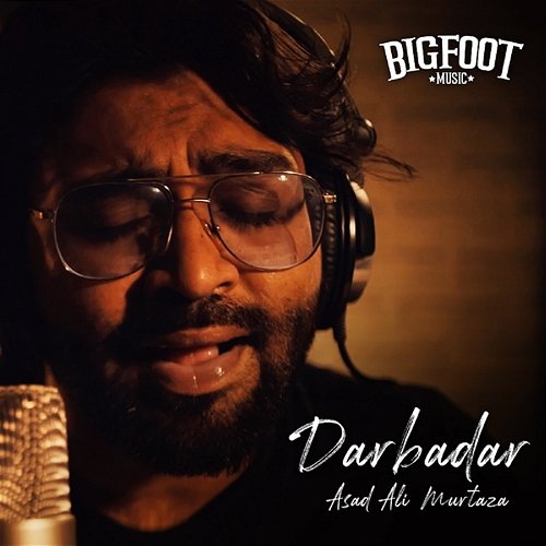 Darbadar Bigfoot & Asad Ali Murtaza