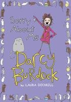 Darcy Burdock: Sorry About Me Dockrill Laura