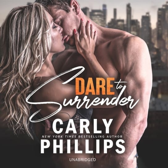 Dare to Surrender Phillips Carly